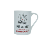 Mug Pas de mât Pas de chocolat
